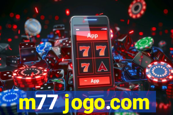 m77 jogo.com